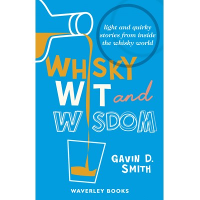 Whisky, Wit and Wisdom
